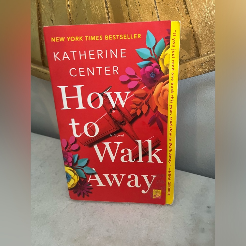 How to Walk Away by Katherine Center